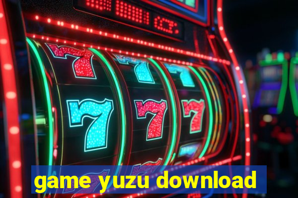 game yuzu download